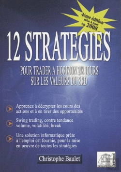 Bertrand.pt - 12 Stratégies Pour Trader À Horizon 2/8 Jours Sur Les Valeurs Du Srd