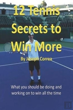 Bertrand.pt - 12 Tennis Secrets To Win More:  What You