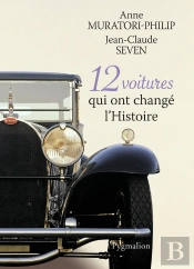 12 Voitures Qui Ont Changé L'Histoire