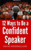 12 Ways To Be A Confident Speaker