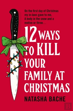 Bertrand.pt - 12 Ways To Kill Your Family At Christmas