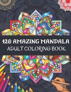 Bertrand.pt - 120 Amazing Mandala Adult Coloring Book
