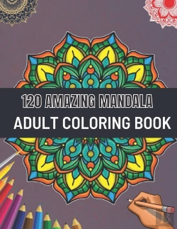 Bertrand.pt - 120 Amazing Mandala Adult Coloring Book