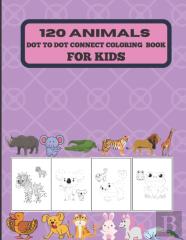 120 Animals Dot To Dot Connect Coloring Book For Kids.