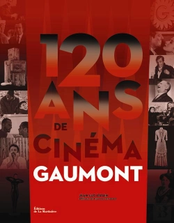 Bertrand.pt - 120 Ans De Cinéma, Gaumont