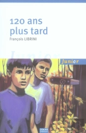 120 Ans Plus Tard