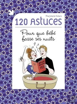 Bertrand.pt - 120 Astuces Pour Que Bébé Fasse Ses Nuits