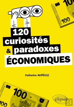 Bertrand.pt - 120 Curiosités Et Paradoxes Économiques