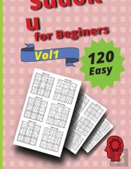 120 Easy Sudoku For Beginners Vol 1