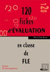 120 Fiches D'Evaluation En Classe De Fle; 8