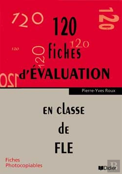 Bertrand.pt - 120 Fiches D'Evaluation En Classe De Fle; 8