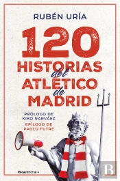 120 Historias Del Atletico De Madrid