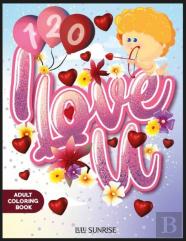 120 I Love U Adult Coloring Book