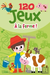 120 Jeux ; À La Ferme !