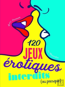 Bertrand.pt - 120 Jeux Érotiques Interdits (Ou Presque)