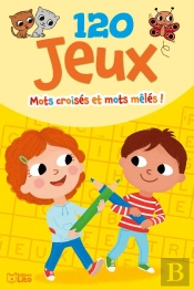 120 Jeux ; Mots Croisés Et Mots Mêlés !