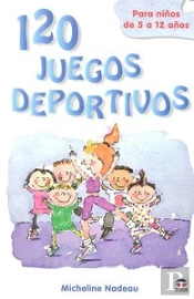 120 Juegos Deportivos Para Niños