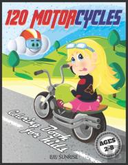120 Motorcycles Coloring Book For Kids