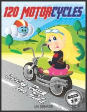 120 Motorcycles Coloring Book For Kids