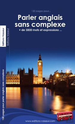 Bertrand.pt - 120 Pages Pour Parler Anglais Sans Complexe