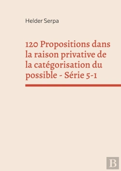 Bertrand.pt - 120 Propositions Dans Raison Privative D