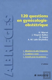 120 Questions En Gynécologie-Obstétrique (2e Édition)