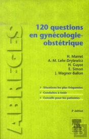 120 Questions En Gynécologie-Obstétrique (3e Édition)