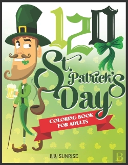 Bertrand.pt - 120 St. Patrick'S Day Coloring Book For Adults