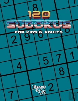 Bertrand.pt - 120 Sudokus For Kids & Adults