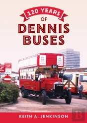 120 Years Of Dennis Buses