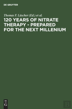 Bertrand.pt - 120 Years Of Nitrate Therapy - Prepared For The Next Millenium