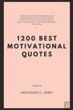 Bertrand.pt - 1200 Best Motivational Quotes