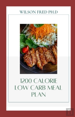 Bertrand.pt - 1200 Calorie Low Carb Meal Plan