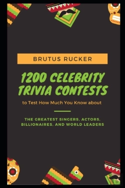 Bertrand.pt - 1200 Celebrity Trivia Contests To Test How Much You Know About The Greatest Singers, Actors, Billionaires, And World Leaders