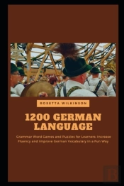 1200 German Language Grammar Word Games And Puzzles For Learners