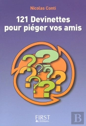 121 Devinettes Pour Piéger Vos Amis