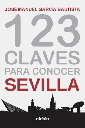 123 Claves Para Conocer Sevilla