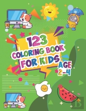 123 Coloring Book For Kids Ages 2-4