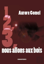 1,2,3 Nous Allons Aux Bois