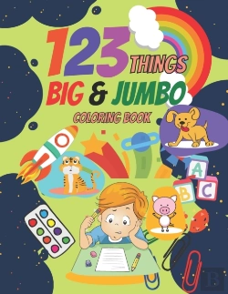 Bertrand.pt - 123 Things Big & Jumbo Coloring Book