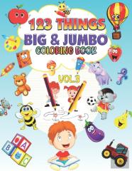 123 Things Big & Jumbo Coloring Book