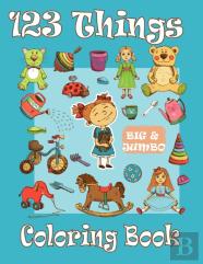 123 Things Big & Jumbo Coloring Book