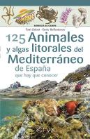 125 Animales Y Algas Litorales Del Mediterraneo De España Qu