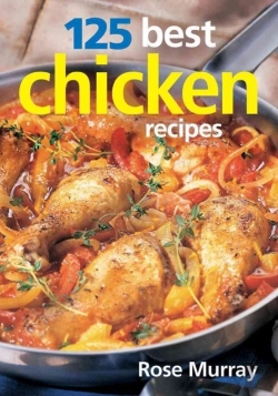 Bertrand.pt - 125 Best Chicken Recipes