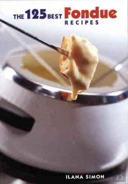 Bertrand.pt - 125 Best Fondue Recipes