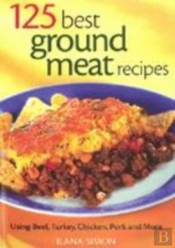 Bertrand.pt - 125 Best Ground Meat Recipes