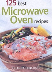 125 Best Microwave Recipes