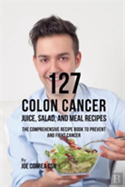 Bertrand.pt - 127 Colon Cancer Juice, Salad, And Meal Recipes