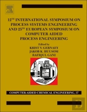 12th International Symposium On Process Systems Engineering And 25th European Symposium On Computer Aided Process Engineering