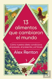 13 Alimentos Que Cambiaron El Mundo